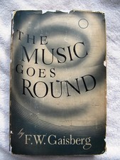FRED GAISBERG Autobiography 1942 The Music Goes Round Berliner Records, G&T HMV