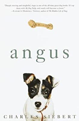 Angus : A Memoir Hardcover Charles Siebert