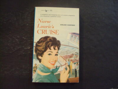 Nurse Laurie's Cruise pb Adelaide Humphries 1st Print 1st ed 8/63 Airmo ID:85301