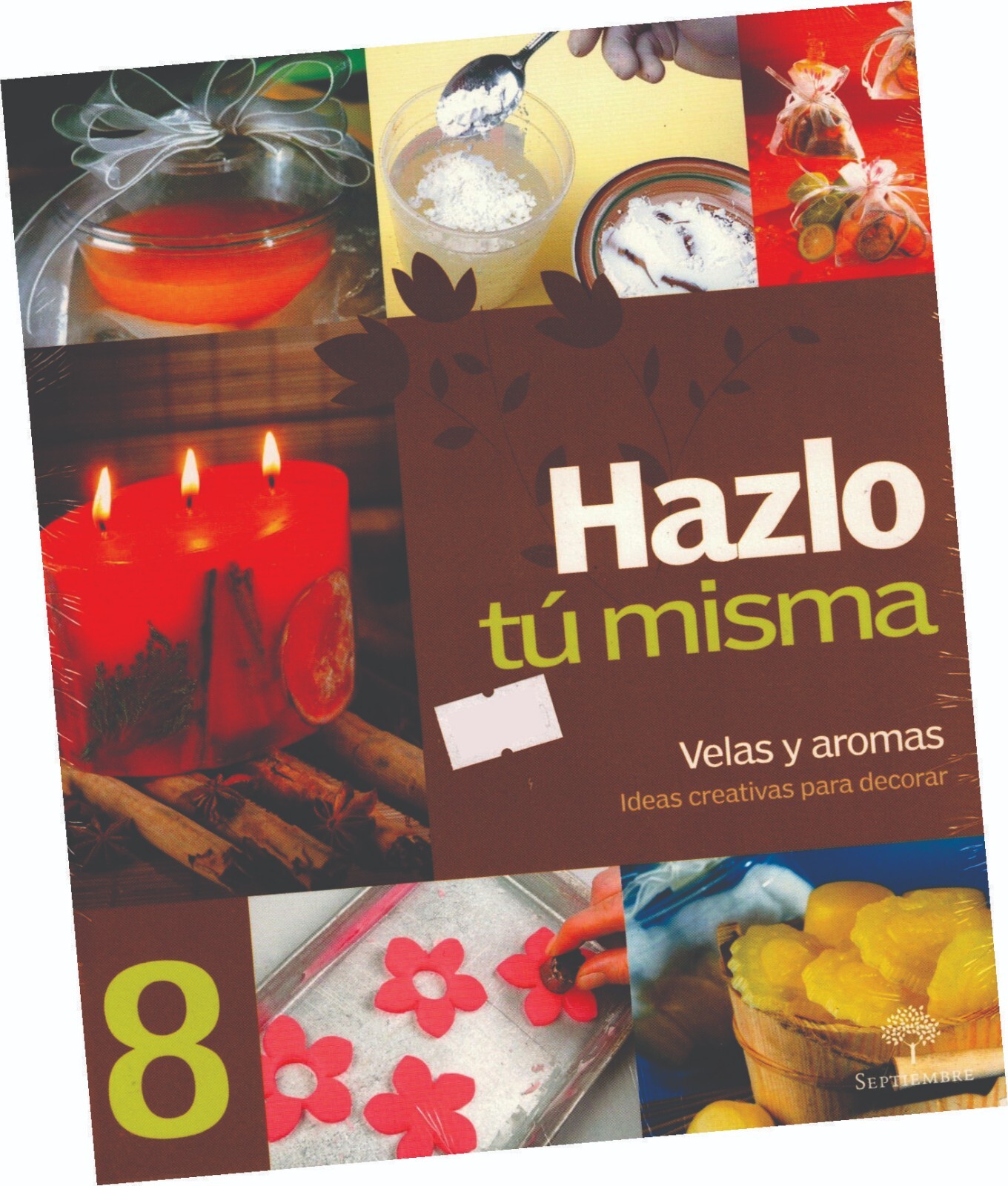 LIBRO "HAZLO TÚ MISMA 8: VELAS Y AROMAS", EN ESPAÑOL