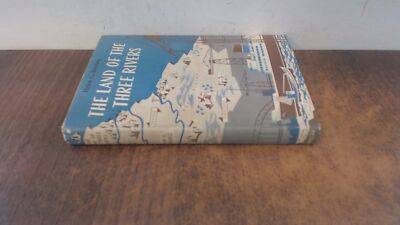 			The Land Of The Three Rivers, Helen G. Bowling, L.C. Coombers and		