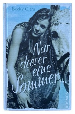 Nur dieser eine Sommer Becky Citra Jugendbuch gebunden Zustand gut