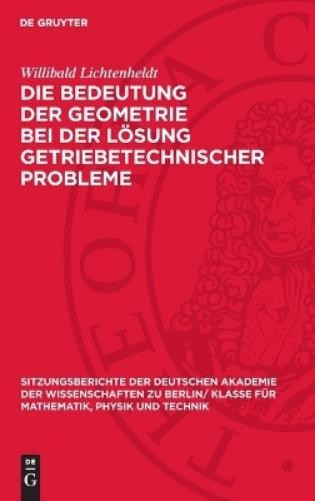 Willibald Licht Die Bedeutung Der Geometrie Bei Der Lösung Ge (Copertina rigida)