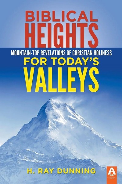 Biblical Heights For Today's Valleys H. Ray Dunning Taschenbuch Englisch 2015-image
