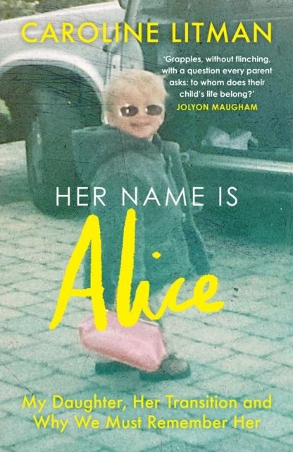 Her Name Is Alice by Caroline Litman Paperback
