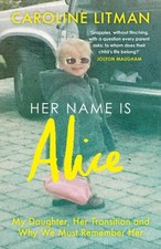 Her Name Is Alice by Caroline Litman Paperback