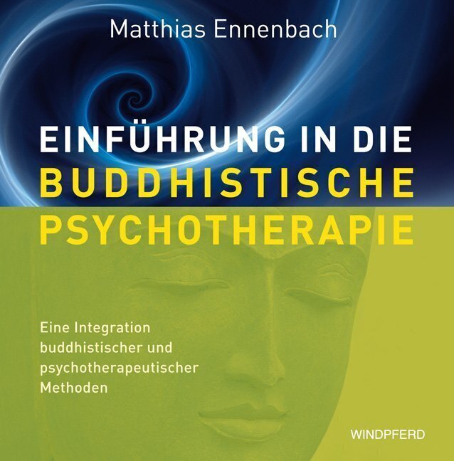 Thumbnail - Einführung In Die Buddhistische Psychotherapie Matthias Ennenbach Buch
