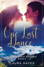 One Last Dance: Inspirational Romance (Christian Fiction) (A Hopes Crest Chri...