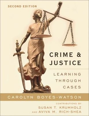 Crime and Justice : Learning through Cases Paperback Carolyn Boye