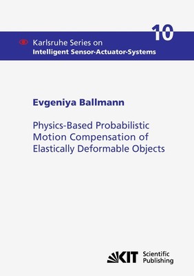 Evgeniya Ballmann | Physics-Based Probabilistic Motion Compensation of...