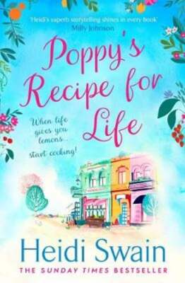 Poppy's Recipe for Life: Treat yourself to the gloriously uplifting new book