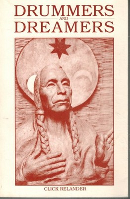 DRUMMERS & DREAMERS by Click Relander (Now Tow Look) 1986 Paperback