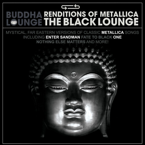 Various Artists - Buddha Lounge Renditions Of Metallica - Black Lounge (Various