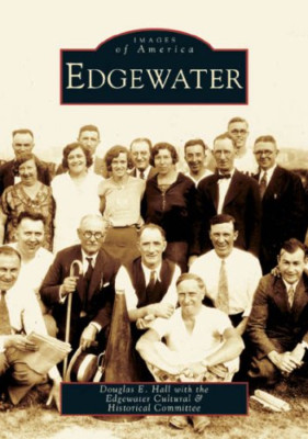 Edgewater (Images of America (Arcadia Publishing)) - Paperback NEW Hall, Douglas