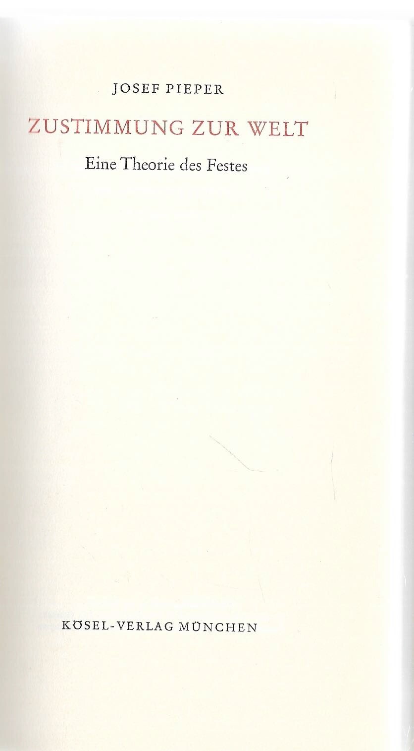 Zustimmung zur Welt Pieper, Josef: