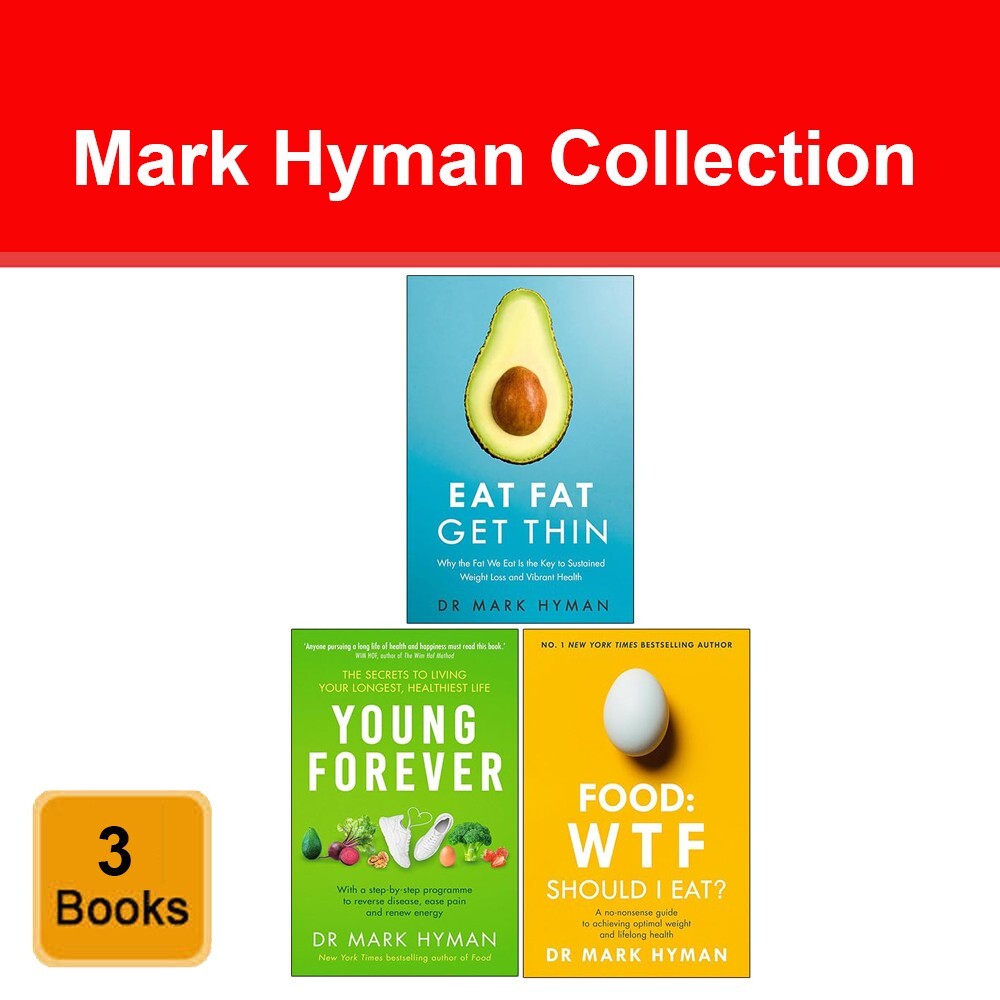Mark Hyman 3 Books Set Eat Fat Get Thin, Young Forever, Food WTF Should I Eat