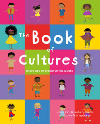 The Book of Cultures: 30 Stories to Discover the World - Hardcover - GOOD