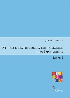 Neues Buch - Herrlein Julio - Studium und Praxis der Komposition mit Opusmodus