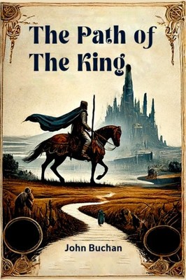 THE PATH OF THE KING by BUCHAN, JOHN Paperback Self Help Business