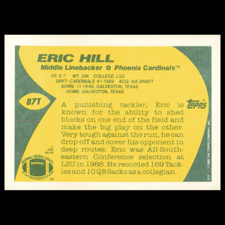 Eric Hill Rookie #87T 1989 Topps Traded Phoenix Cardinals Football Card NFL NM - Image 2 of 3