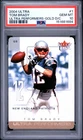 2004 FLEER ULTRA ULTRA PERFORMERS GOLD DIE-CUT #1 TOM BRADY PSA 10