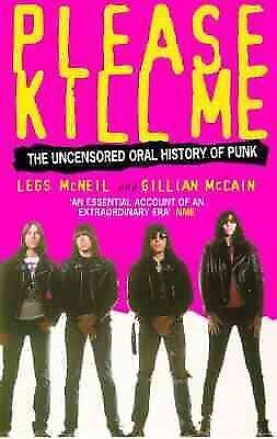 Please Kill Me : The Uncensored Oral History of Punk, Paperback by McNeil, Le... - Picture 1 of 1