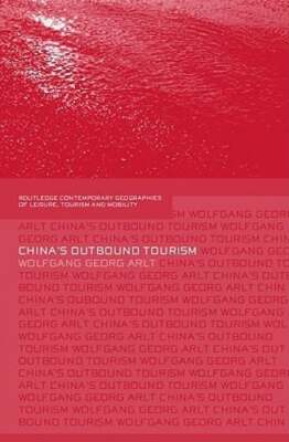 China's Outbound Tourism by Wolfgang Arlt: New