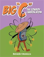 Big C The Cowboy Carbon Atom (Paperback or Softback)