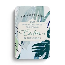 Prayers to Share-Calm in the Chaos, Dayspring