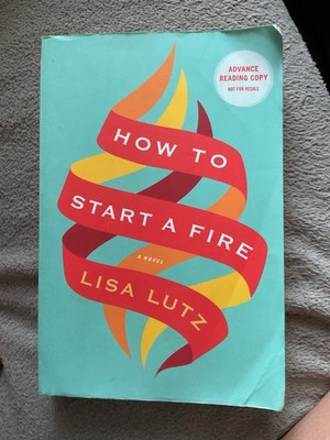 How to Start a Fire - Lisa Lutz (English)