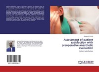 Assessment Of Patient Satisfaction With Preoperative Anesthetic Evaluation Abate