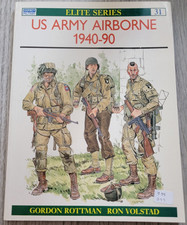 US Army Airborne 1940-90 - Elite #31 by Gordon L. Rottman (1990 Trade Paperback)