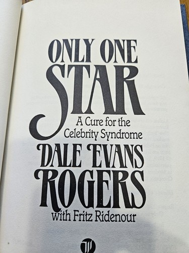 DALE EVANS ROGERS "Only One Star" Fritz Ridenour 1988 VG - Picture 3 of 13