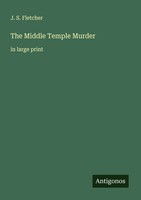 J. S. Fletcher | The Middle Temple Murder | Taschenbuch | Englisch (2025)