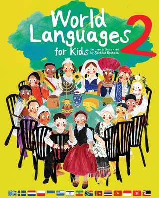 World Languages for Kids 2: Learning Easy Phrases and Greetings in 15 Foreign La