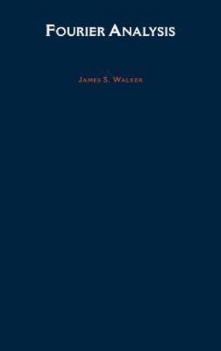 Fourier Analysis by James S. Walker