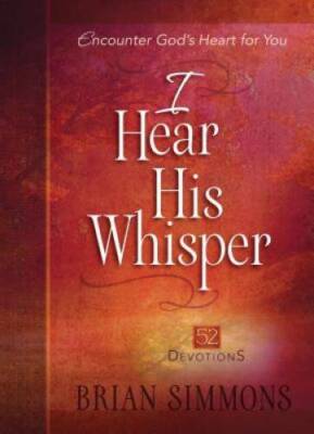 I Hear His Whisper: 52 Devotions (The Passion Translation) - VERY GOOD