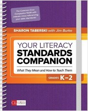 YOUR LITERACY STANDARDS COMPANION, GRADES K-2: WHAT THEY By Sharon D. Taberski