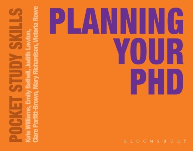 Planning Your PhD by Emily Bethell (Paperback Book)