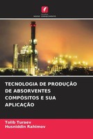 Tolib Turaev (U. A.) | Tecnologia DE ProduÇÃO DE Absorventes CompÓSitos E Sua...
