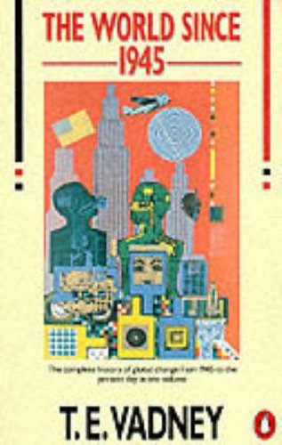 The World Since 1945: A Complete History of Global Change from  .9780140152210