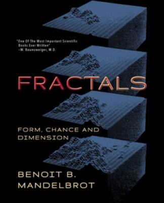 Fractals: Form, Chance and Dimension - Mandelbrot, Benoit B.