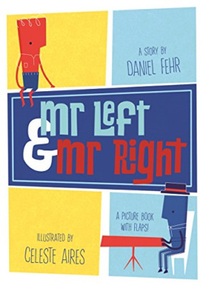 Mr Left and Mr Right - Hardback NEW Fehr, Daniel 10/08/2017