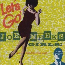 Let's Go! Joe Meek's Girls - Various Artists
