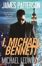 I, Michael Bennett - paperback Patterson, James|Ledwidge, Michael