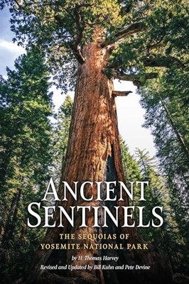 Ancient Sentinels: The Sequoias of Y..., Harvey, Thomas