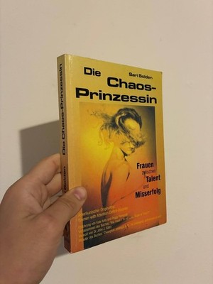 Sari Solden - Die Chaosprinzessin: Frauen zwischen Talent und Misserfolg