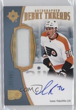 2022 Ultimate Collection Debut Threads 77/99 Isaac Ratcliffe #ADT-IR Auto 1c7q