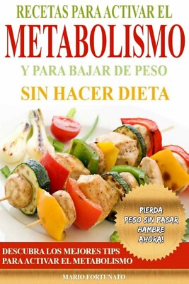Libro De Recetas Saludables Para Perder Peso Sin Hacer Dieta
