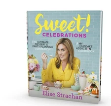 Sweet! Celebrations by Elise Strachan (2016, Hardcover)